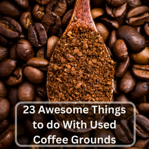 23 awesome things to do with used coffee grounds